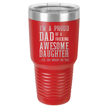I'm a Proud Dad 30oz Ringneck Tumbler